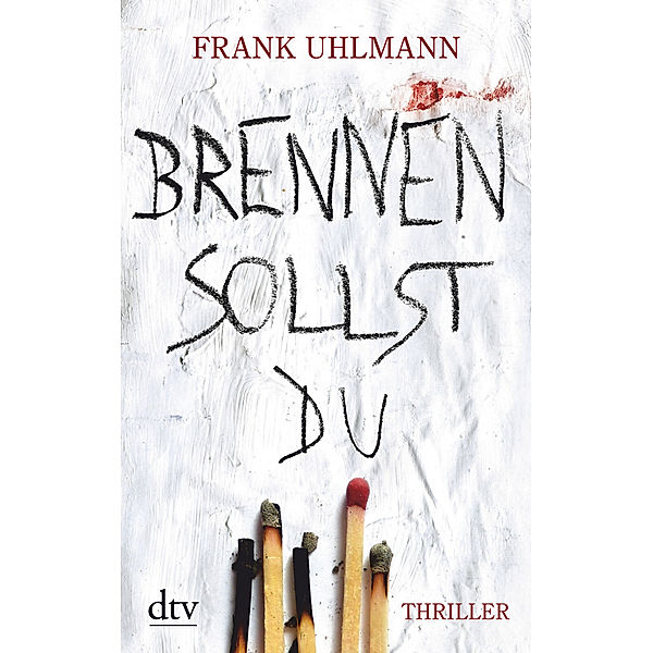 Brennen sollst du / Norman Jacobi & Katharina Beck Bd.1, Frank Uhlmann