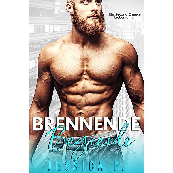 Brennende Begierde: Ein Milliardär geheimes Baby romanze (Insel der Liebe, #3) / Insel der Liebe, Jessica Fox, Jessica F.