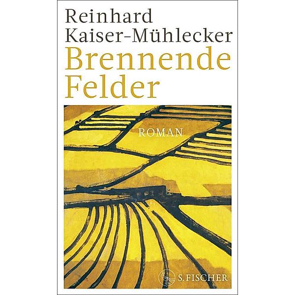 Brennende Felder, Reinhard Kaiser-Mühlecker