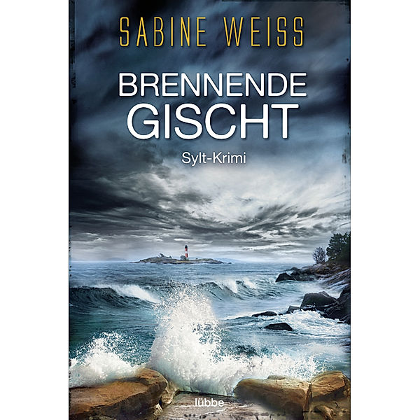 Brennende Gischt / Liv Lammers Bd.2, Sabine Weiss