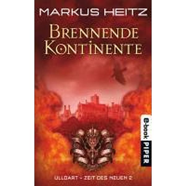 Brennende Kontinente / Ulldart (Die dunkle Zeit) Bd.8, Markus Heitz