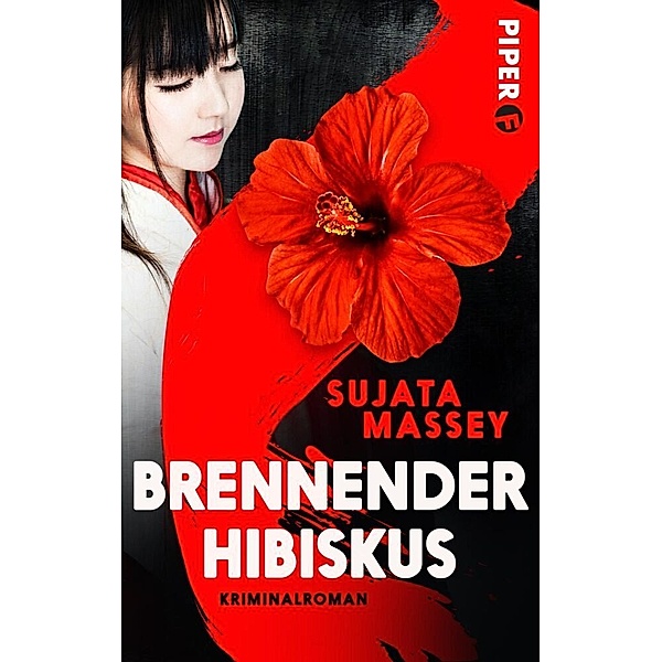 Brennender Hibiskus / Ein Fall für Rei Shimura Bd.10, Sujata Massey