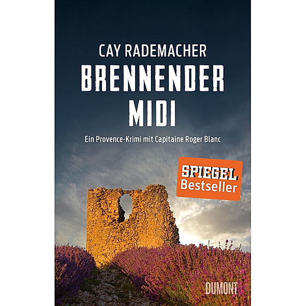 Brennender Midi / Capitaine Roger Blanc ermittelt Bd.3, Cay Rademacher