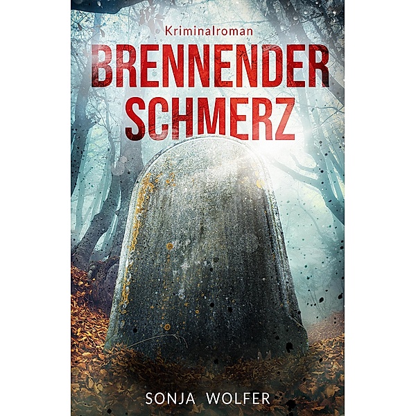 Brennender Schmerz, Sonja Wolfer