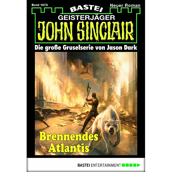 Brennendes Atlantis / John Sinclair Bd.1673, Jason Dark