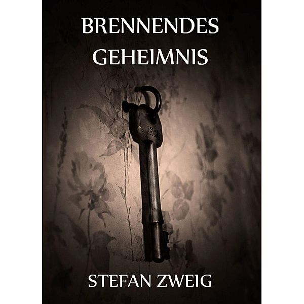 Brennendes Geheimnis, Stefan Zweig