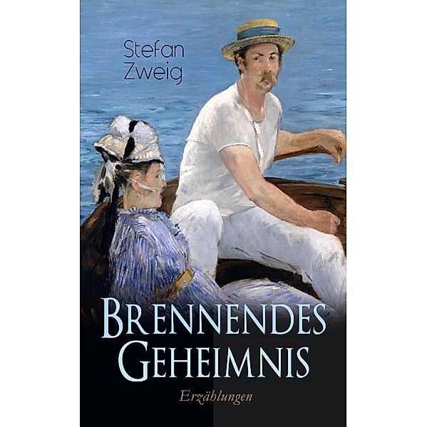 Brennendes Geheimnis. Erzählungen, Stefan Zweig