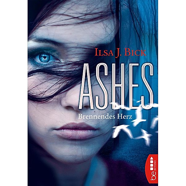 Brennendes Herz / Ashes Bd.1, Ilsa J. Bick