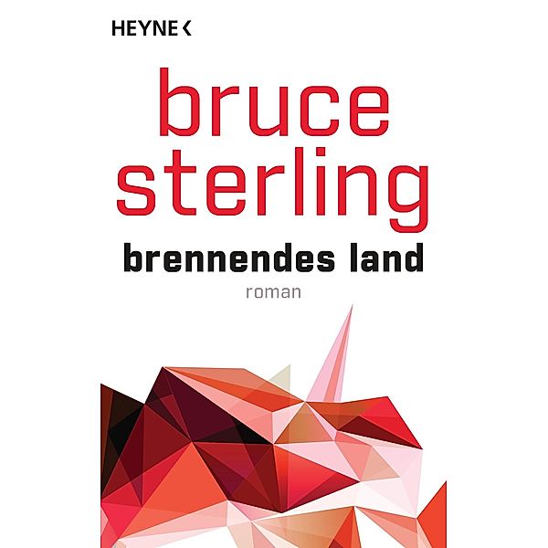 Brennendes Land, Bruce Sterling