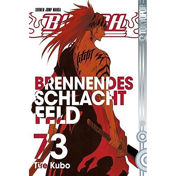 Brennendes Schlachtfeld / Bleach Bd.73, Tite Kubo