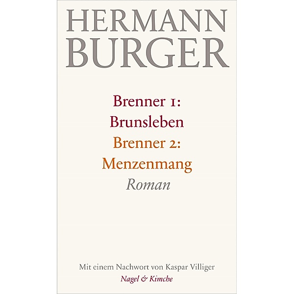 Brenner 1: Brunsleben. Brenner 2: Menzenmang, Hermann Burger
