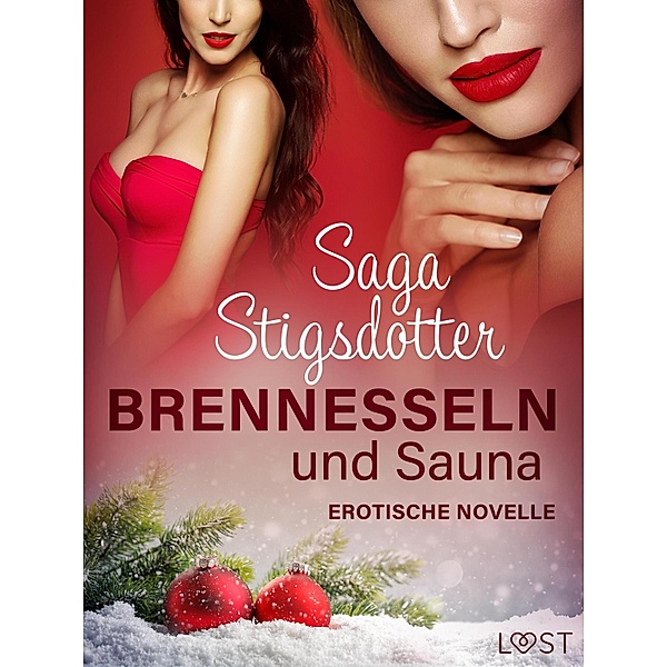 Brennesseln und Sauna - Erotische Novelle, Saga Stigsdotter