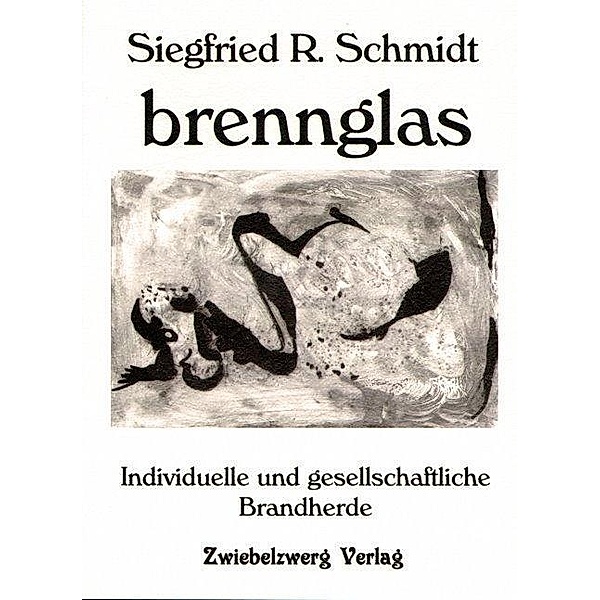 brennglas, Siegfried Schmidt