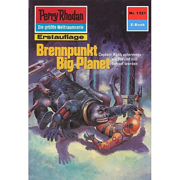 Brennpunkt Big Planet (Heftroman) / Perry Rhodan-Zyklus Die Gänger des Netzes Bd.1321, H. G. Francis