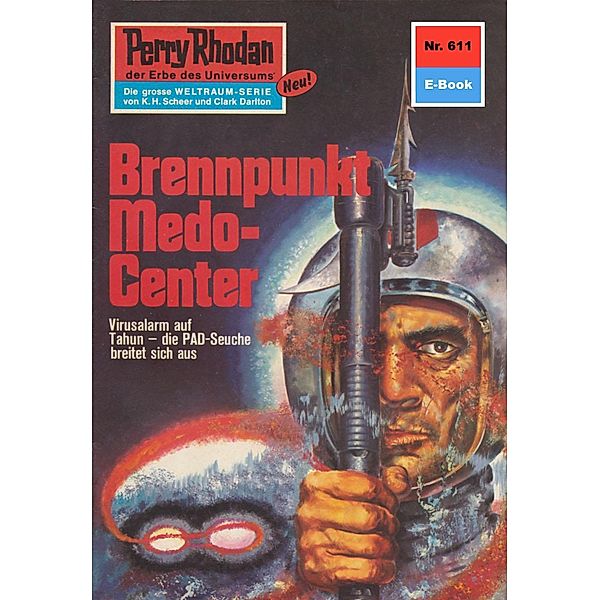 Brennpunkt Medo-Center (Heftroman) / Perry Rhodan-Zyklus Das kosmische Schachspiel Bd.611, Hans Kneifel
