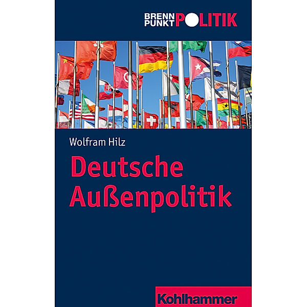 Brennpunkt Politik / Deutsche Aussenpolitik, Wolfram Hilz
