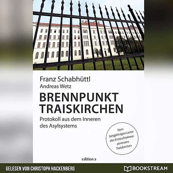 Brennpunkt Traiskirchen, Franz Schabhüttl, Andreas Wetz