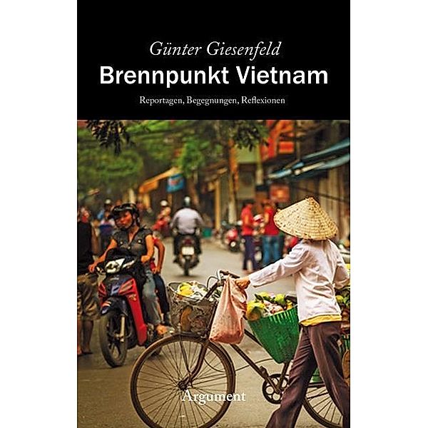 Brennpunkt Vietnam, Günter Giesenfeld