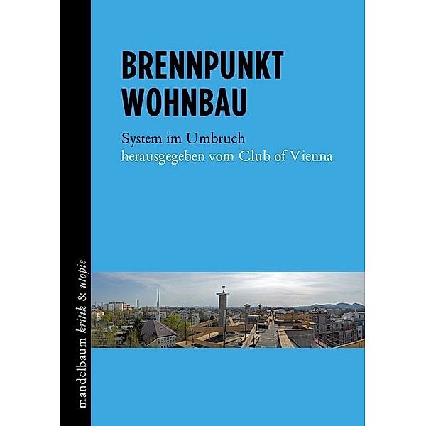 Brennpunkt Wohnbau