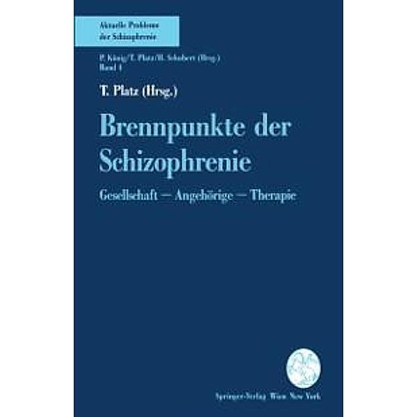 Brennpunkte der Schizophrenie / Aktuelle Probleme der Schizophrenie Bd.4