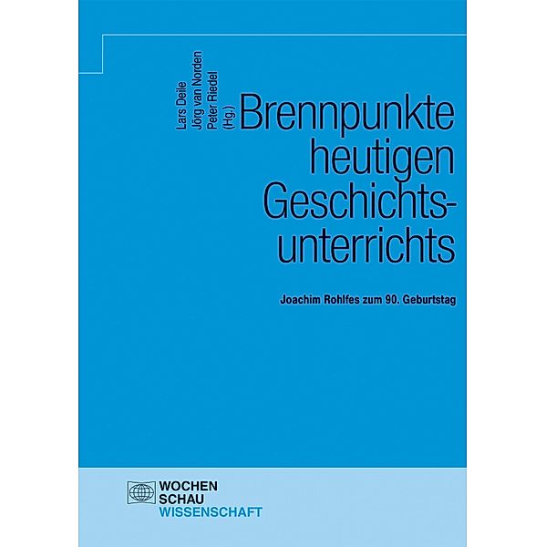 Brennpunkte heutigen Geschichtsunterrichts