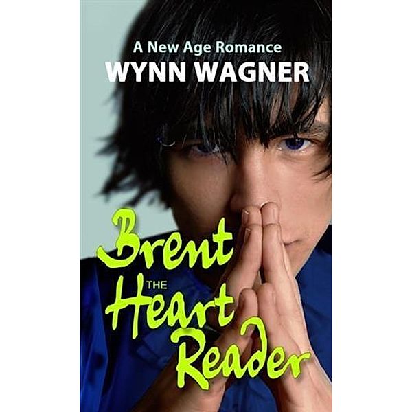 Brent: The Heart Reader, Wynn Wagner