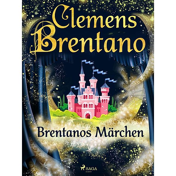 Brentanos Märchen, Clemens Brentano