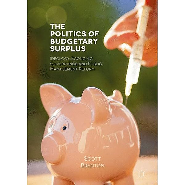 Brenton, S: Politics of Budgetary Surplus, Scott Brenton