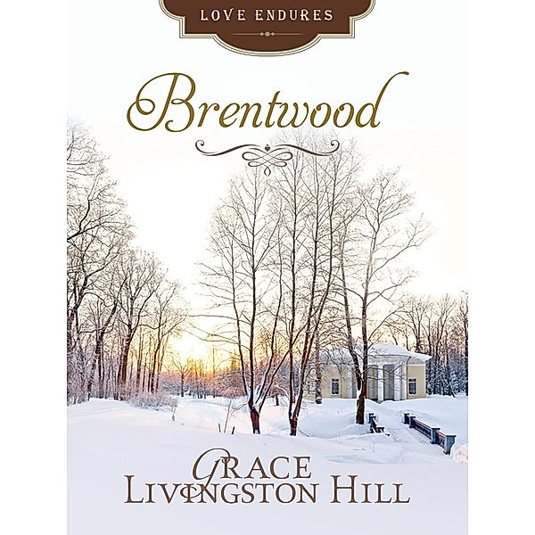 Brentwood, Grace Livingston Hill