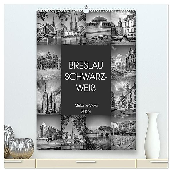 BRESLAU SCHWARZWEIß (hochwertiger Premium Wandkalender 2024 DIN A2 hoch), Kunstdruck in Hochglanz, Melanie Viola