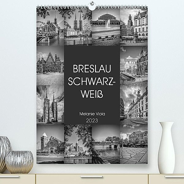 BRESLAU SCHWARZWEIß (Premium, hochwertiger DIN A2 Wandkalender 2023, Kunstdruck in Hochglanz), Melanie Viola