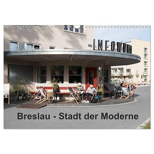Breslau - Stadt der Moderne (Wandkalender 2024 DIN A3 quer), CALVENDO Monatskalender, Björn Hoffmann
