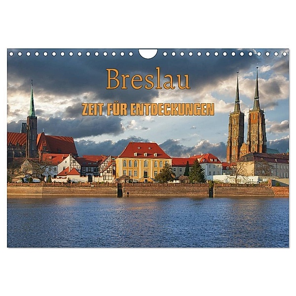 Breslau - Zeit für Entdeckungen (Wandkalender 2024 DIN A4 quer), CALVENDO Monatskalender, Gunter Kirsch