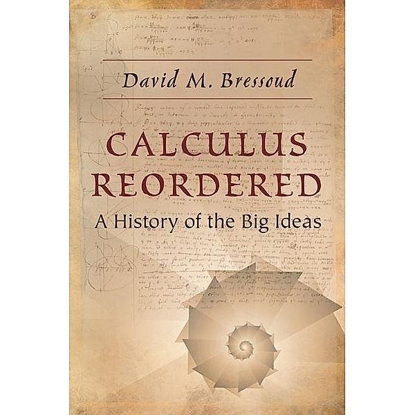 Bressoud, D: Calculus Reordered, David M. Bressoud