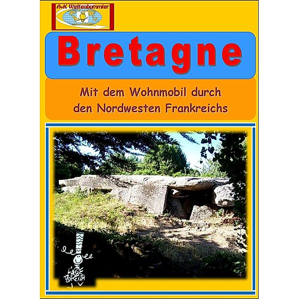 Bretagne, A+K Weltenbummler