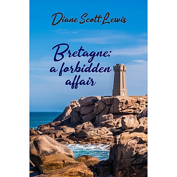Bretagne: a forbidden affair, Diane Scott Lewis