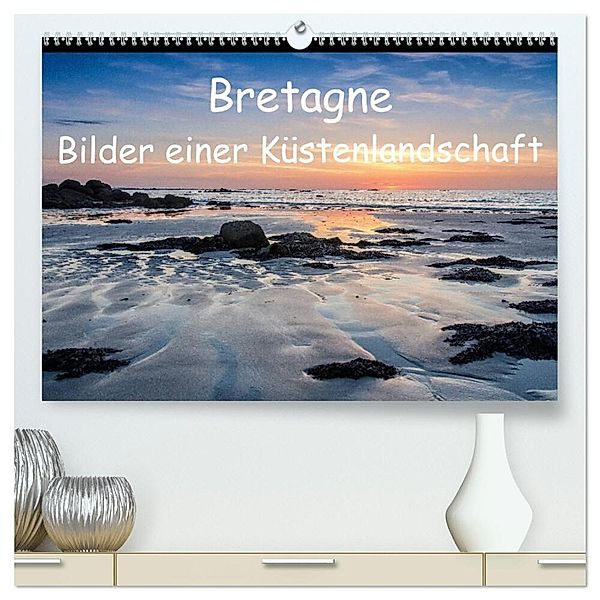 Bretagne - Bilder einer Küstenlandschaft (hochwertiger Premium Wandkalender 2024 DIN A2 quer), Kunstdruck in Hochglanz, Klaus Hoffmann