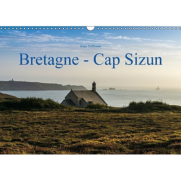 Bretagne - Cap Sizun (Wandkalender 2018 DIN A3 quer), Klaus Hoffmann