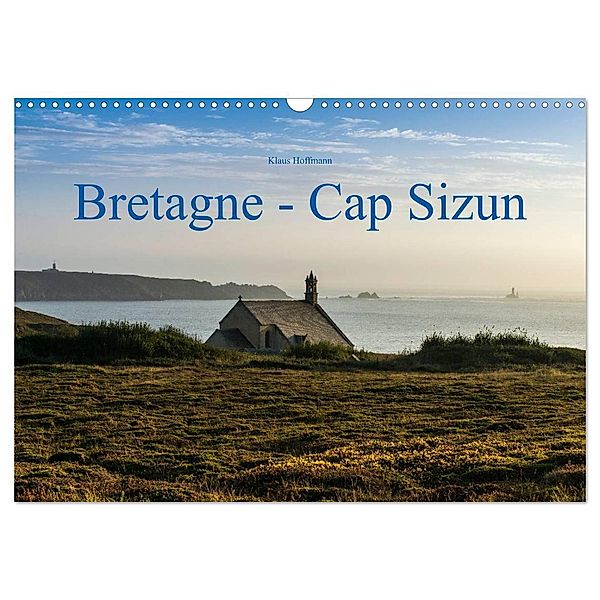Bretagne - Cap Sizun (Wandkalender 2024 DIN A3 quer), CALVENDO Monatskalender, Klaus Hoffmann