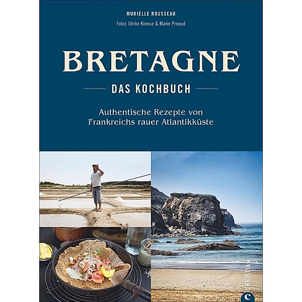 Bretagne - Das Kochbuch, Murielle Rousseau