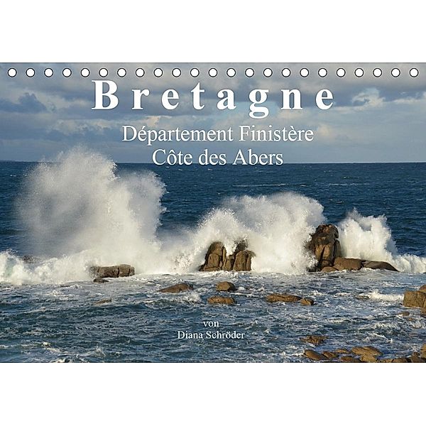 Bretagne. Département Finistère - Côte des Abers (Tischkalender 2021 DIN A5 quer), Diana Schröder