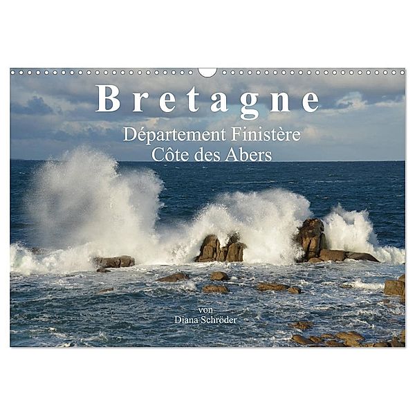 Bretagne. Département Finistère - Côte des Abers (Wandkalender 2024 DIN A3 quer), CALVENDO Monatskalender, Diana Schröder