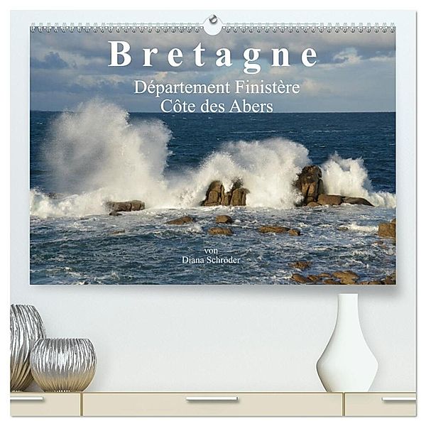 Bretagne. Département Finistère - Côte des Abers (hochwertiger Premium Wandkalender 2024 DIN A2 quer), Kunstdruck in Hochglanz, Diana Schröder