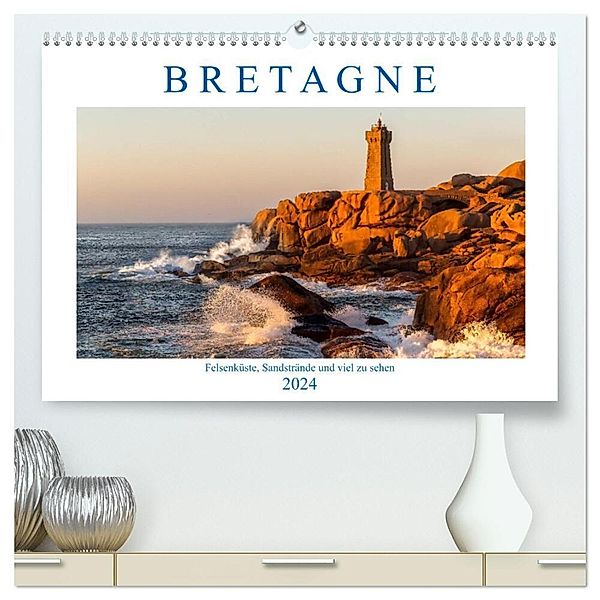 Bretagne - Felsenküste, Sandstrände und viel zu sehen (hochwertiger Premium Wandkalender 2024 DIN A2 quer), Kunstdruck in Hochglanz, Dirk Sulima