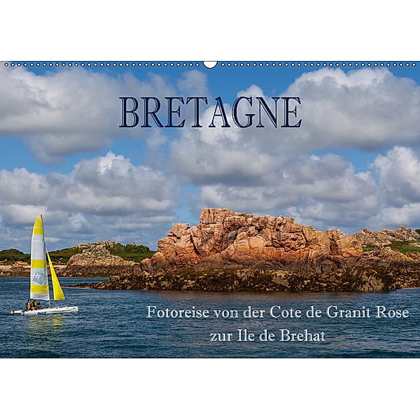 Bretagne - Fotoreise von der Cote de Granit Rose zur Ile de Brehat (Wandkalender 2019 DIN A2 quer), Hans Pfleger