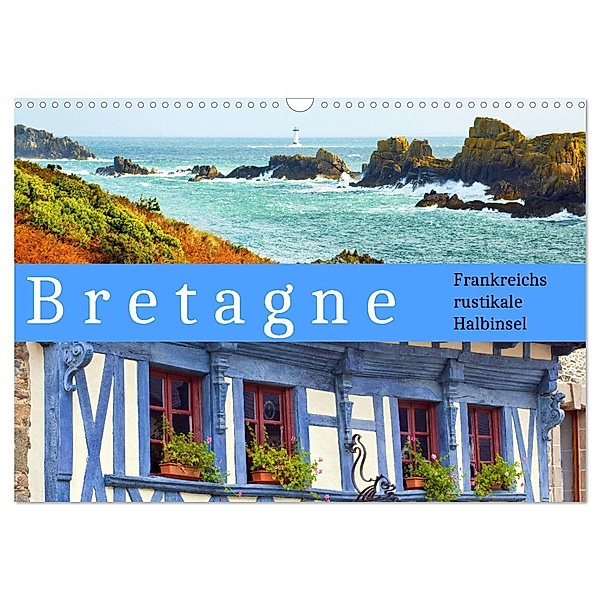Bretagne Frankreichs rustikale Halbinsel (Wandkalender 2024 DIN A3 quer), CALVENDO Monatskalender, Klaus Scholz