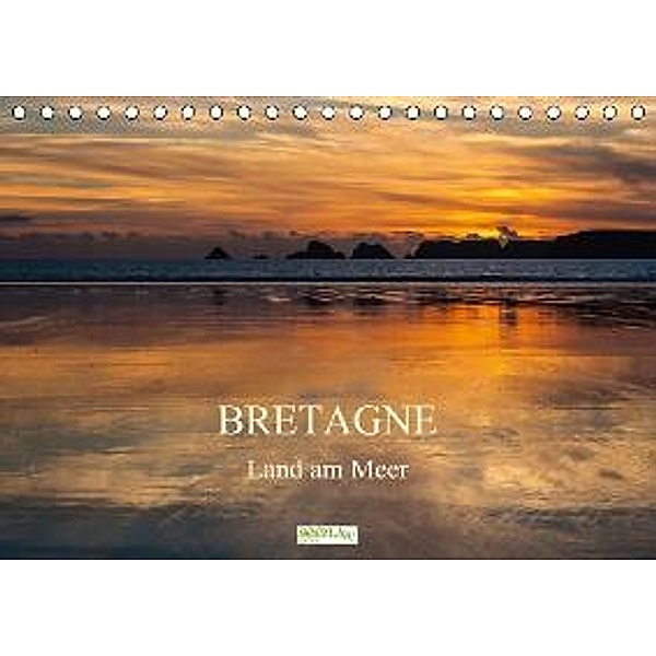 Bretagne - Land am Meer - AT-Version (Tischkalender 2015 DIN A5 quer), Monika Schwager