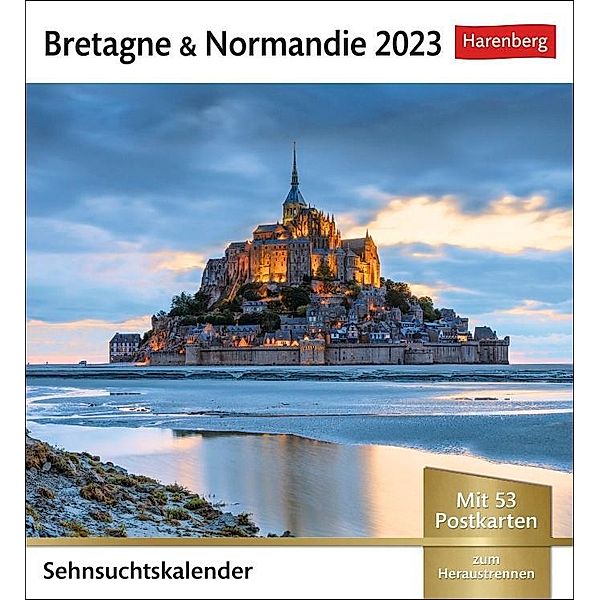 Bretagne & Normandie Sehnsuchtskalender 2023. 53 Postkarten in einem Wochenkalender mit Urlaubsflair. Kleiner Tischkalen