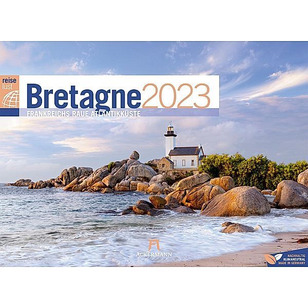 Bretagne ReiseLust Kalender 2023, Ackermann Kunstverlag