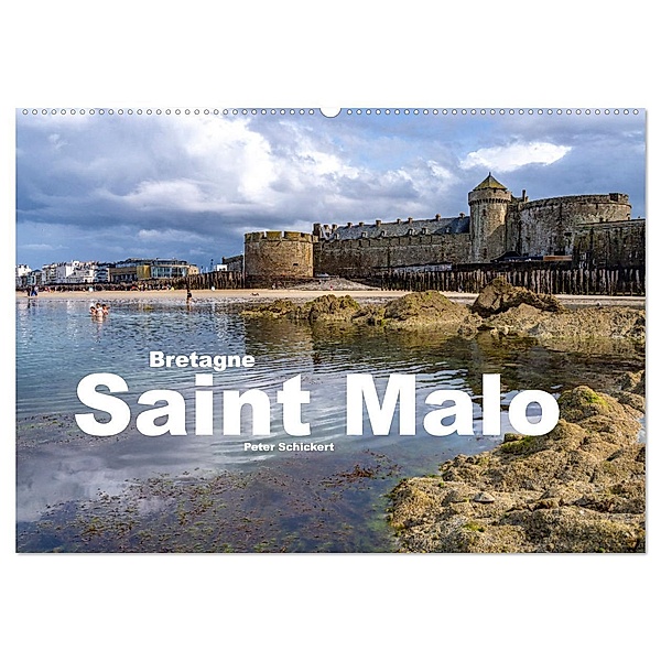 Bretagne - Saint Malo (Wandkalender 2024 DIN A2 quer), CALVENDO Monatskalender, Peter Schickert